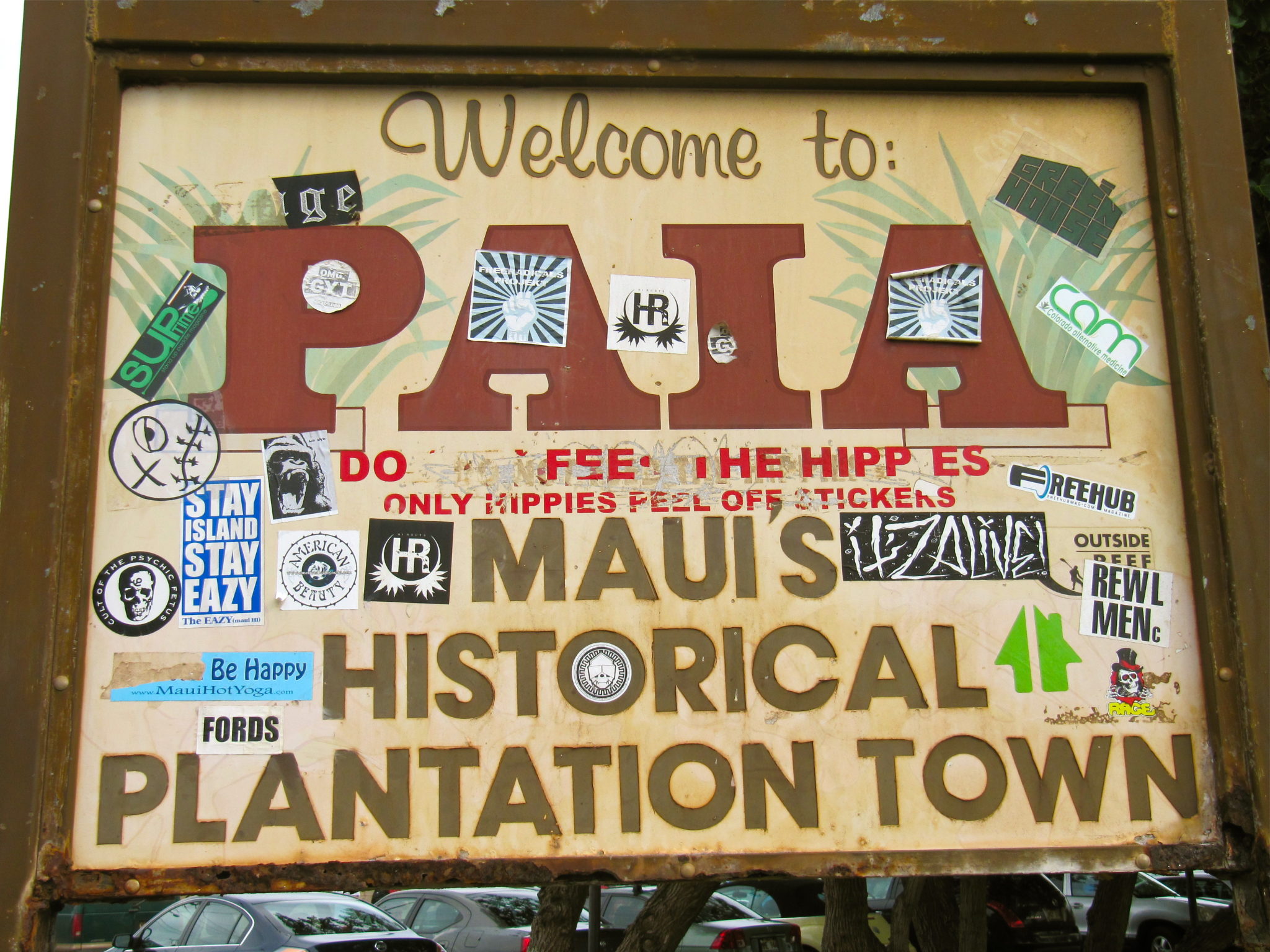 Paia, don't feed the hippies here.